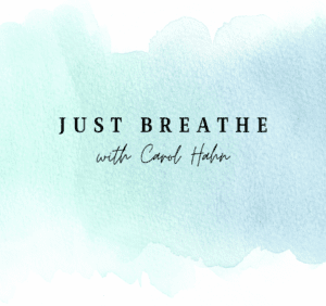 Don’t Worry…Just Breathe!